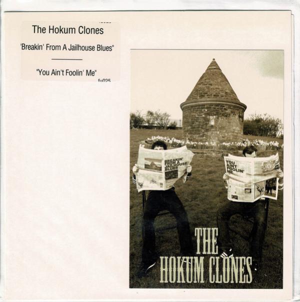 The Hokum Clones - Breakin' From A Jailhouse Blues / You Ain't Foolin' Me