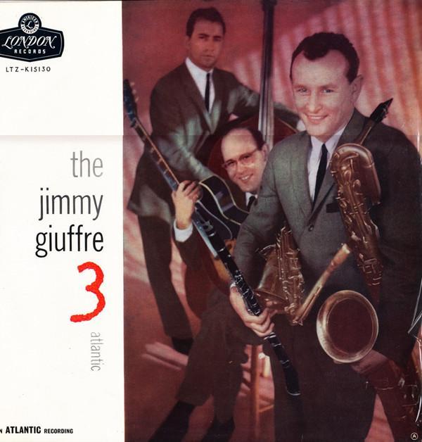 The Jimmy Giuffre Trio - The Jimmy Giuffre 3