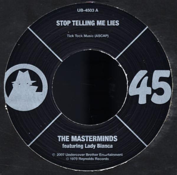 The Masterminds , Lady Bianca  - Stop Telling Me Lies / We Got To Get Together