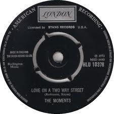 The Moments - Love On A Two Way Street