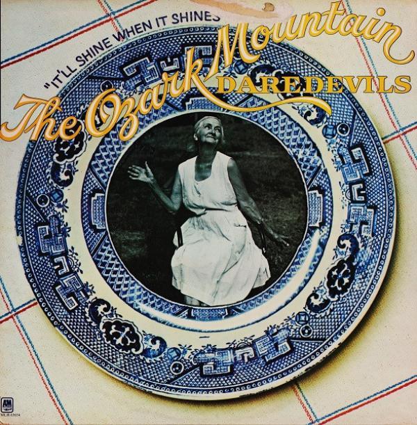 The Ozark Mountain Daredevils - It'll Shine When It Shines