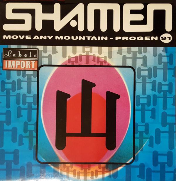 The Shamen - Move Any Mountain - Progen 91