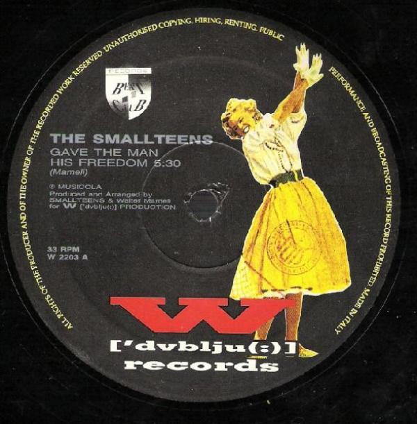 The Smallteens - Gave The Man His Freedom
