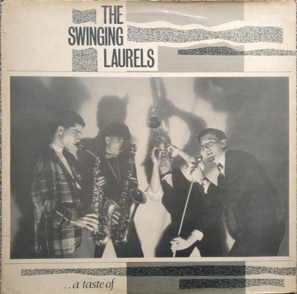 The Swinging Laurels - ..A Taste Of