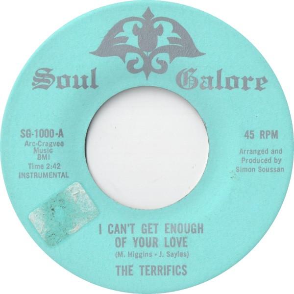The Terrifics , The Soul Things - I Can't Get Enough Of Your Love / Prove Yourself A Lady