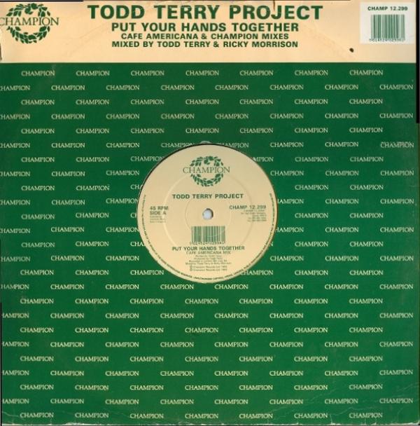The Todd Terry Project - Put Your Hands Together