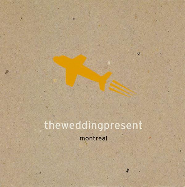 The Wedding Present - Montreal