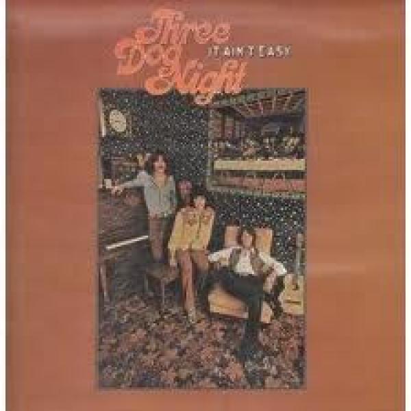 Three Dog Night - It Ain't Easy