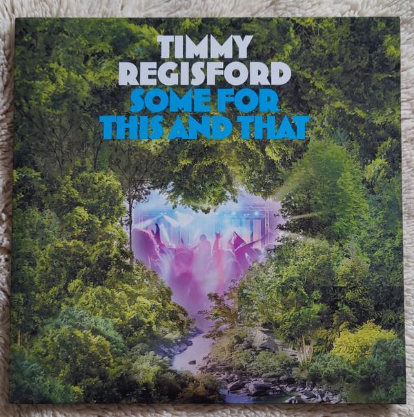 Timmy Regisford - Some For This And That