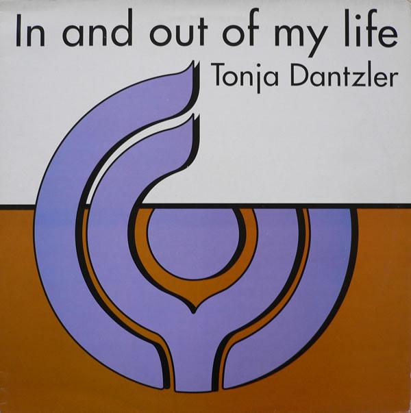 Tonja Dantzler - In And Out Of My Life