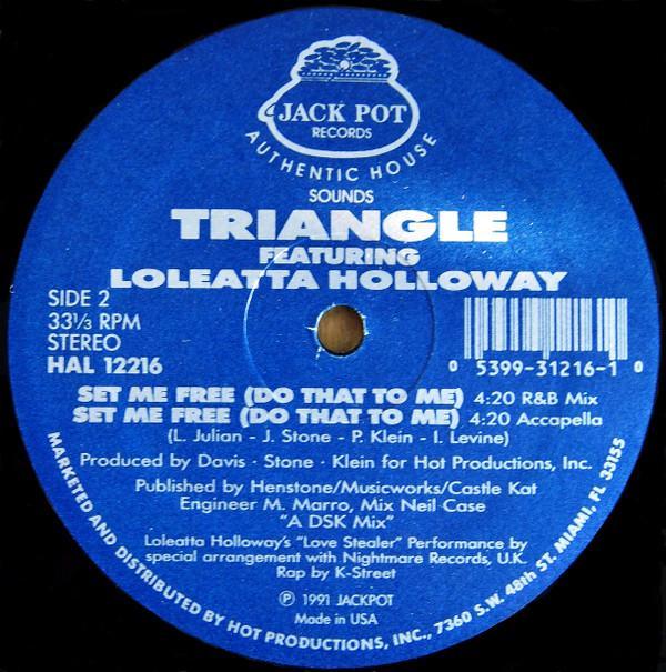 Triangle , Loleatta Holloway - Set Me Free (Do That To Me)