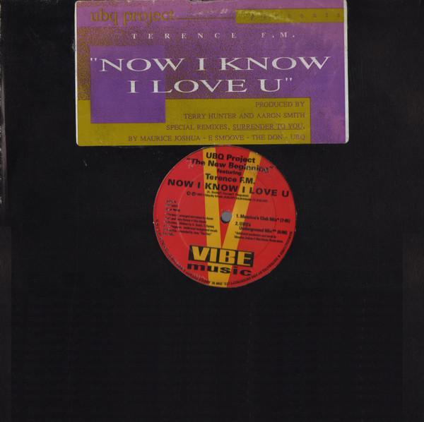 UBQ Project, Terence FM - Now I Know I Love U