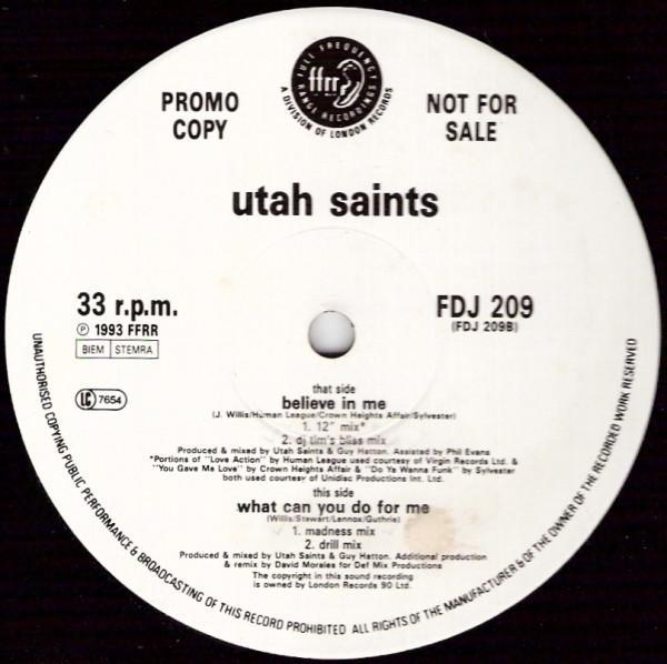 Utah Saints - Believe In Me / What Can You Do For Me