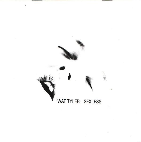 Wat Tyler - Sexless