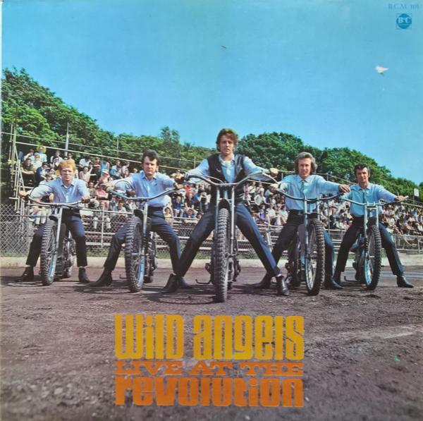 Wild Angels - Live At The Revolution