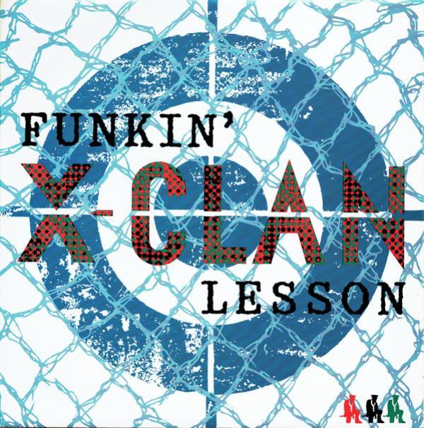 X-Clan - Funkin' Lesson