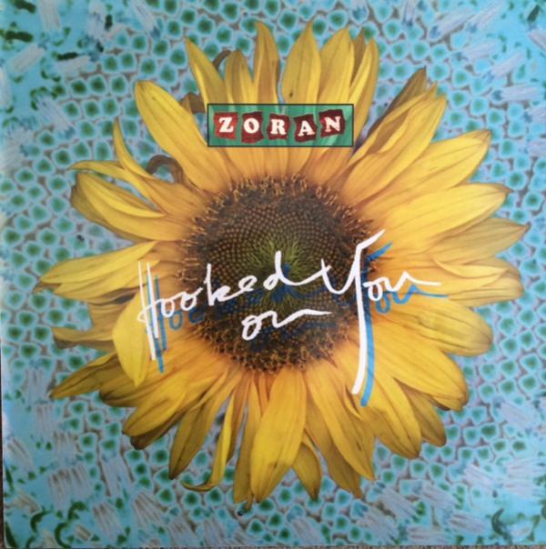 Zoran - Hooked On You